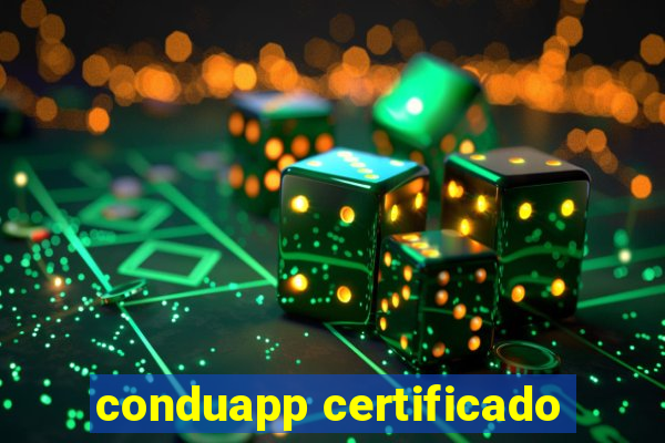 conduapp certificado